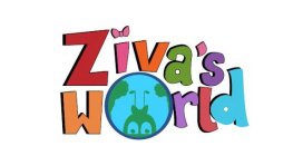 ZIVA'S WORLD