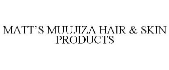 MATT'S MUUJIZA
