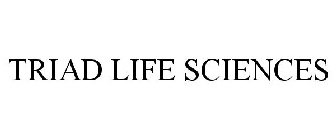 TRIAD LIFE SCIENCES