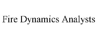 FIRE DYNAMICS ANALYSTS