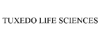 TUXEDO LIFE SCIENCES