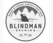 MAKERS OF CENTRAL ALBERTA'S CRAFT BEER BLINDMAN BREWING EST. 2014