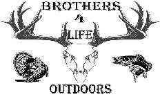 BROTHERS 4 LIFE OUTDOORS