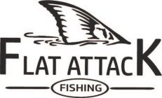 FLAT ATTACK FISHING