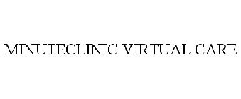 MINUTECLINIC VIRTUAL CARE