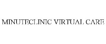 MINUTECLINIC VIRTUAL CARE