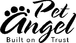 PET ANGEL BUILT ON TRUST