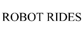 ROBOT RIDES