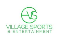 VSE VILLAGE SPORTS & ENTERTAINMENT