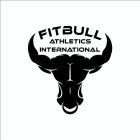 FITBULL ATHLETICS INTERNATIONAL