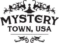MYSTERY TOWN, USA