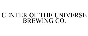 CENTER OF THE UNIVERSE BREWING CO.