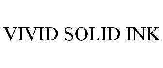 VIVID SOLID INK