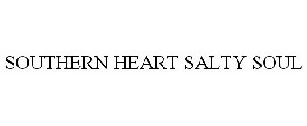 SOUTHERN HEART SALTY SOUL