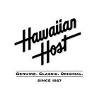 HAWAIIAN HOST GENUINE. CLASSIC. ORIGINAL. SINCE 1927