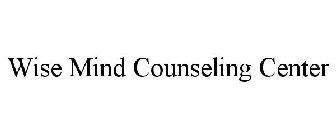 WISE MIND COUNSELING CENTER