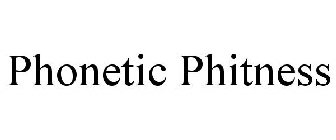 PHONETIC PHITNESS