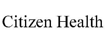 CITIZEN HEALTH