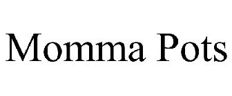 MOMMA POTS