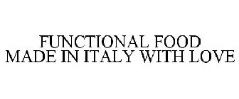 FUNCTIONAL FOOD MADE IN ITALY WITH LOVE