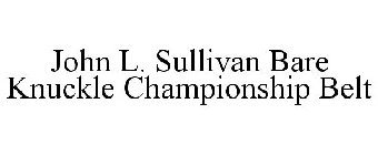 JOHN L. SULLIVAN BARE KNUCKLE CHAMPIONSHIP BELT