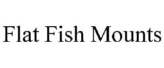 FLAT FISH MOUNTS
