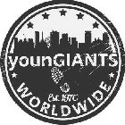 YOUNGIANTS WORLDWIDE EST. 1970