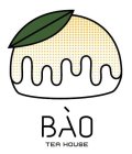 BAO TEA HOUSE