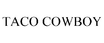TACO COWBOY