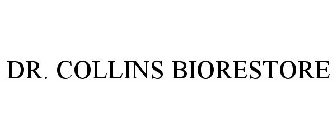 DR. COLLINS BIORESTORE