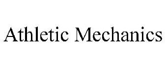 ATHLETIC MECHANICS