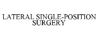 LATERAL SINGLE-POSITION SURGERY