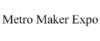 METRO MAKER EXPO