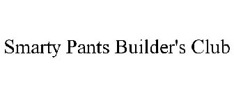 SMARTY PANTS BUILDER'S CLUB