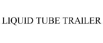 LIQUID TUBE TRAILER