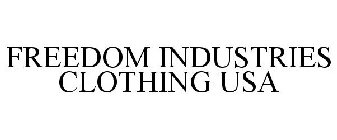 FREEDOM INDUSTRIES CLOTHING USA