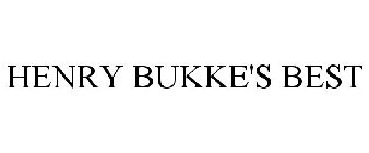 HENRY BUKKE'S BEST