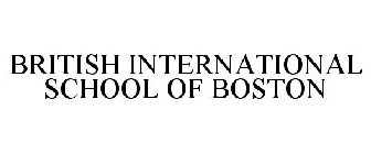 BRITISH INTERNATIONAL SCHOOL OF BOSTON