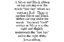 A SILVER AND BLACK RIBBON ON TOP CURVING OVER THE WORDS 
