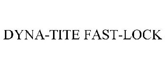DYNA-TITE FAST-LOCK