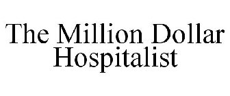 THE MILLION DOLLAR HOSPITALIST