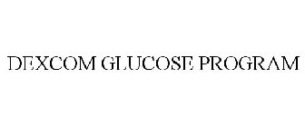 DEXCOM GLUCOSE PROGRAM