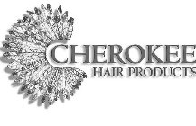 CHEROKEE HAIR PRODUCTS