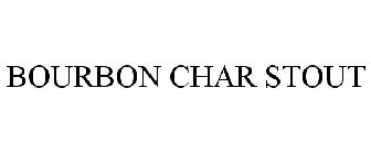 BOURBON CHAR STOUT