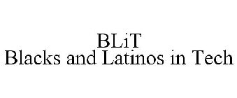 BLIT BLACKS AND LATINOS IN TECH