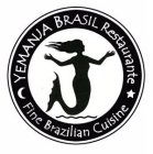 YEMANJA BRASIL RESTAURANTE FINE BRAZILIAN CUISINE