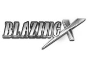 BLAZING X