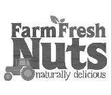 FARM FRESH NUTS NATURALLY DELICIOUS