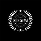 CHRISTIAN, SAVED AND DELIVERED, TRIED AND TRUE
