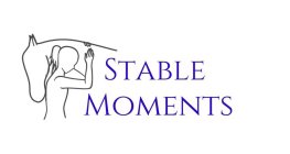 STABLE MOMENTS